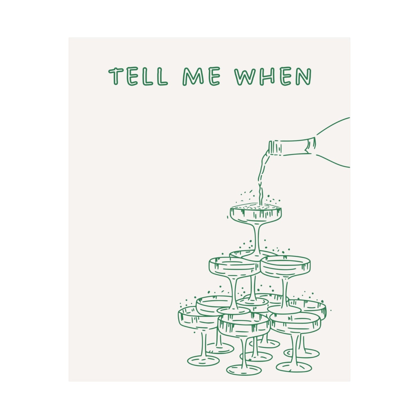 Tell Me When Green Poster
