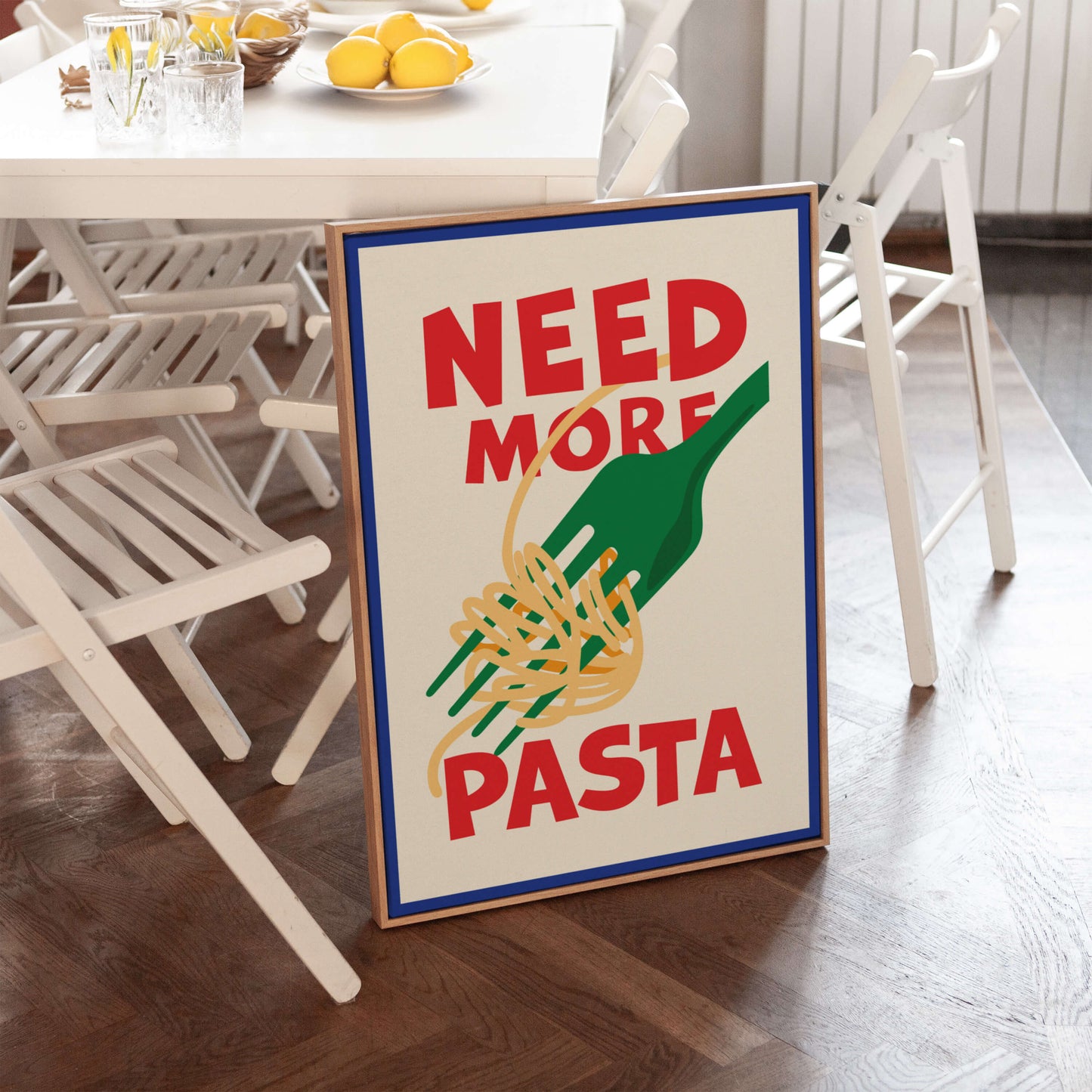 Need More Pasta Poster