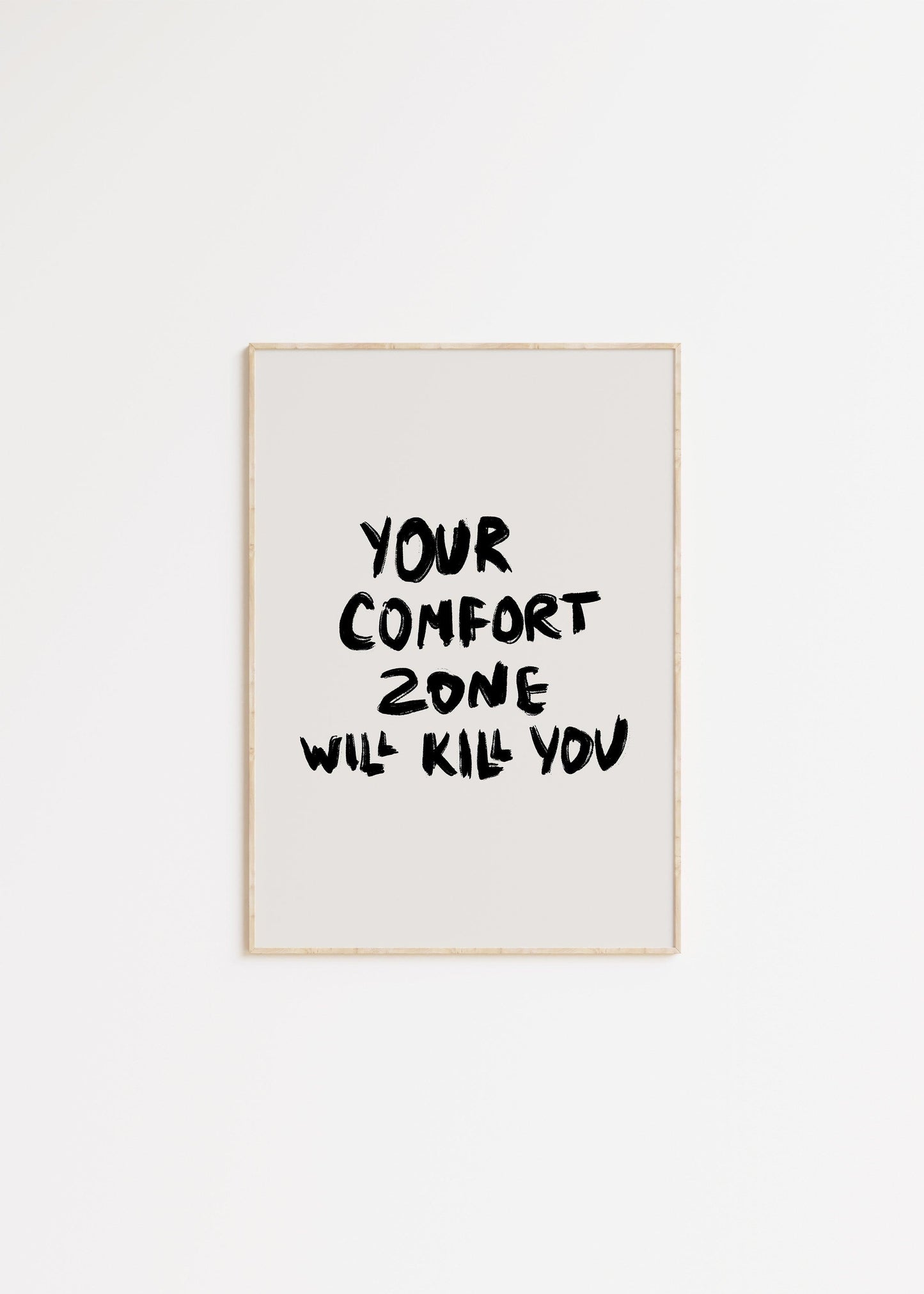 Your Comfort Zone Will Kill You Poster