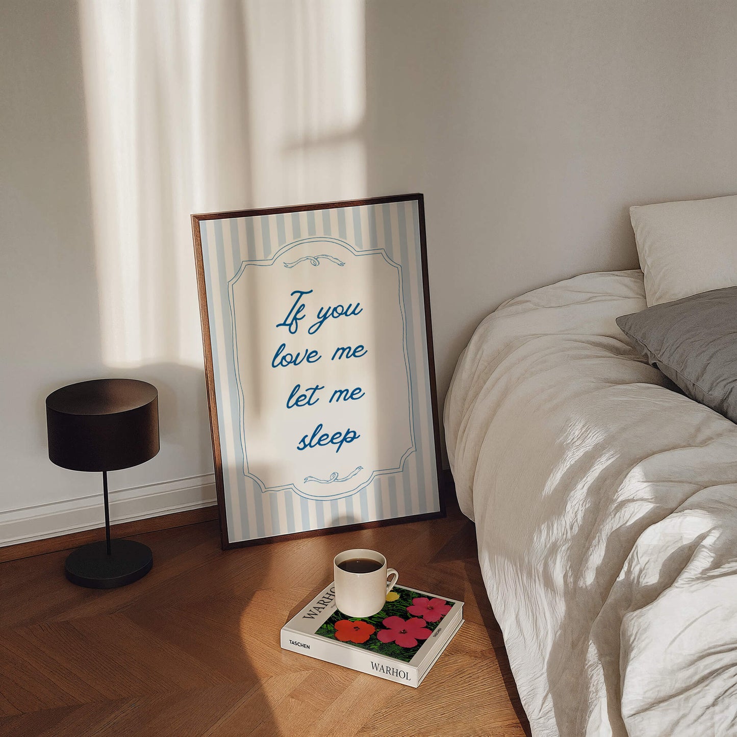 If You Love Me Let Me Sleep Blue Bedroom Poster