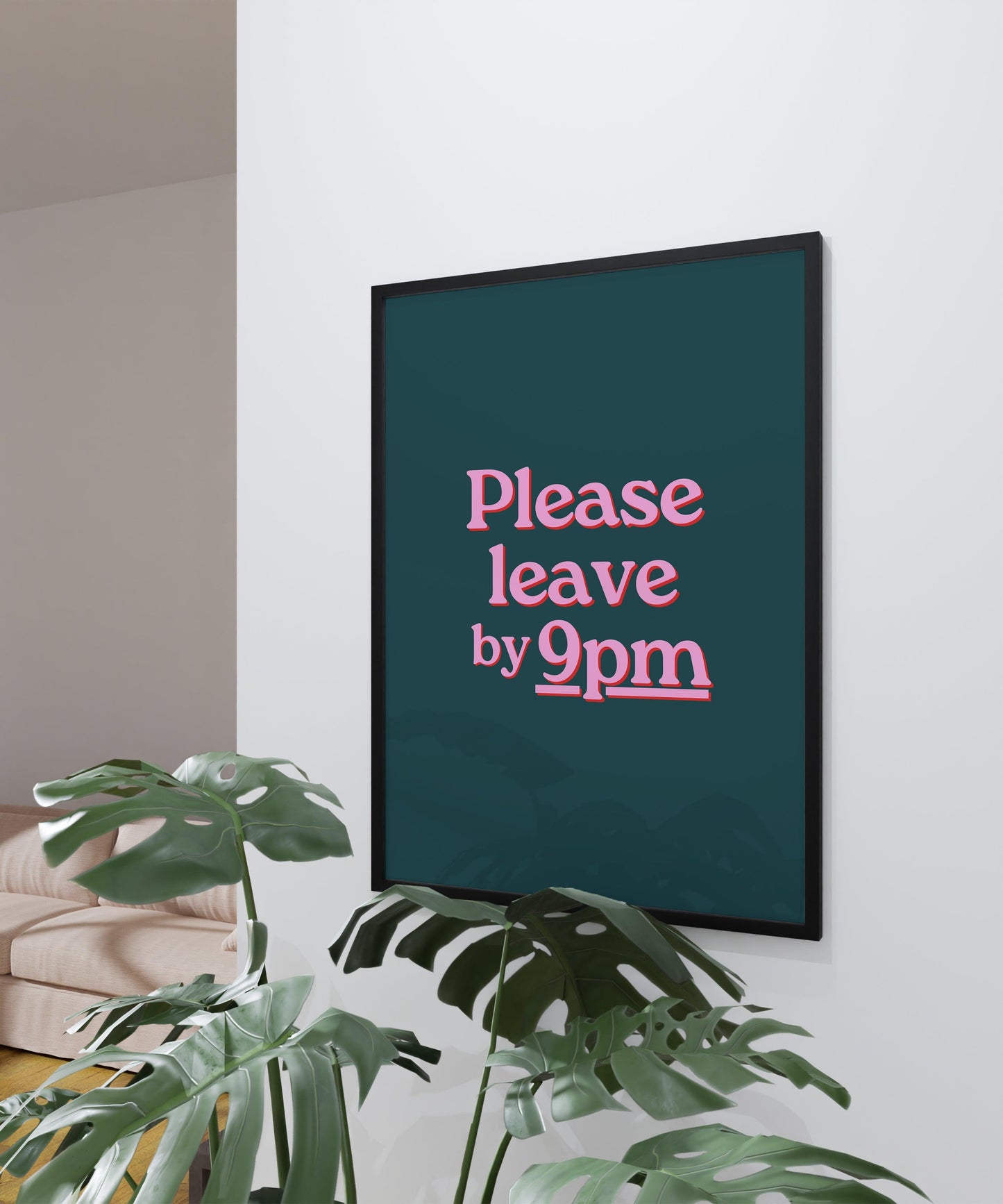 Please Leave by 9pm Poster
