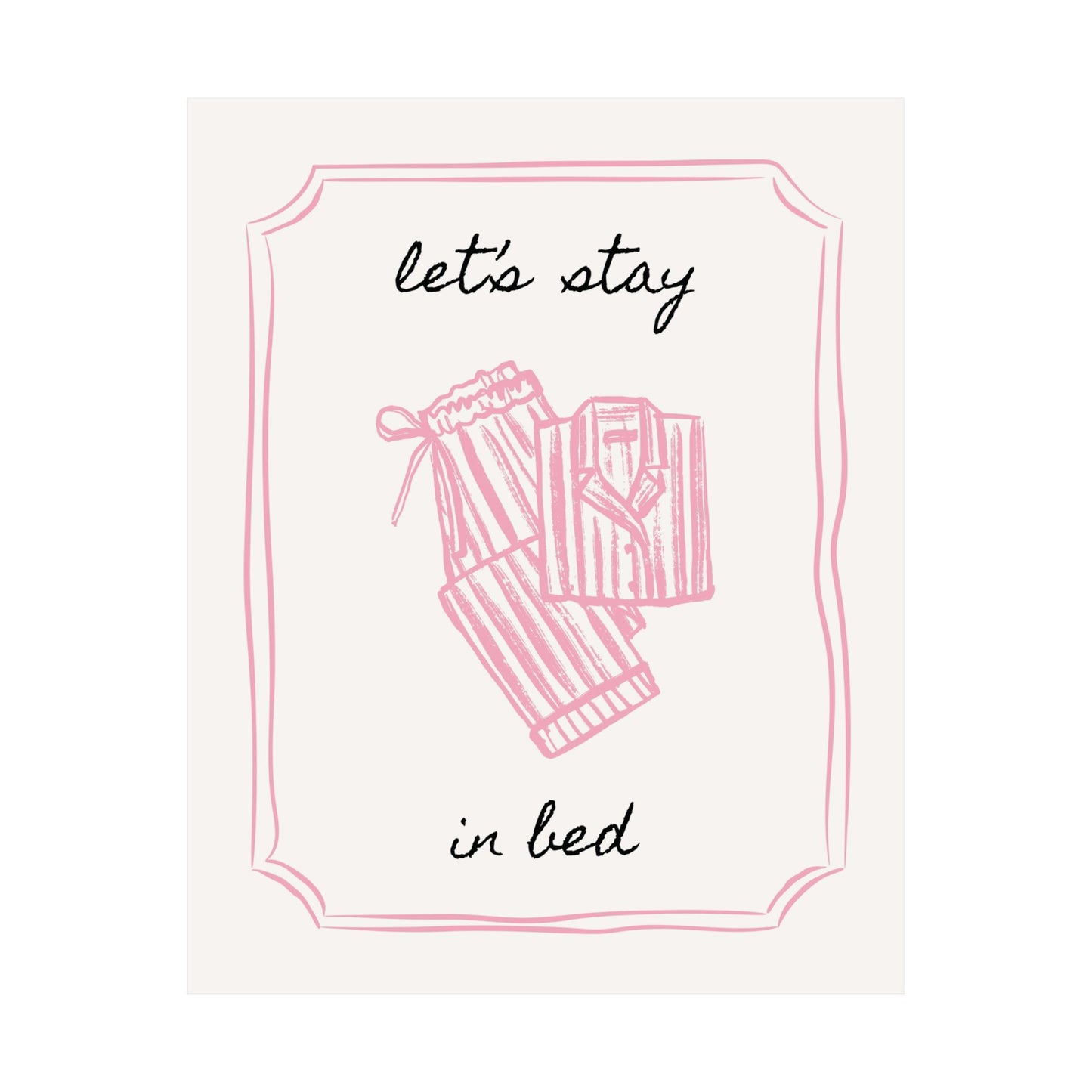 Let's Stay in Bed Bedroom Pink Poster