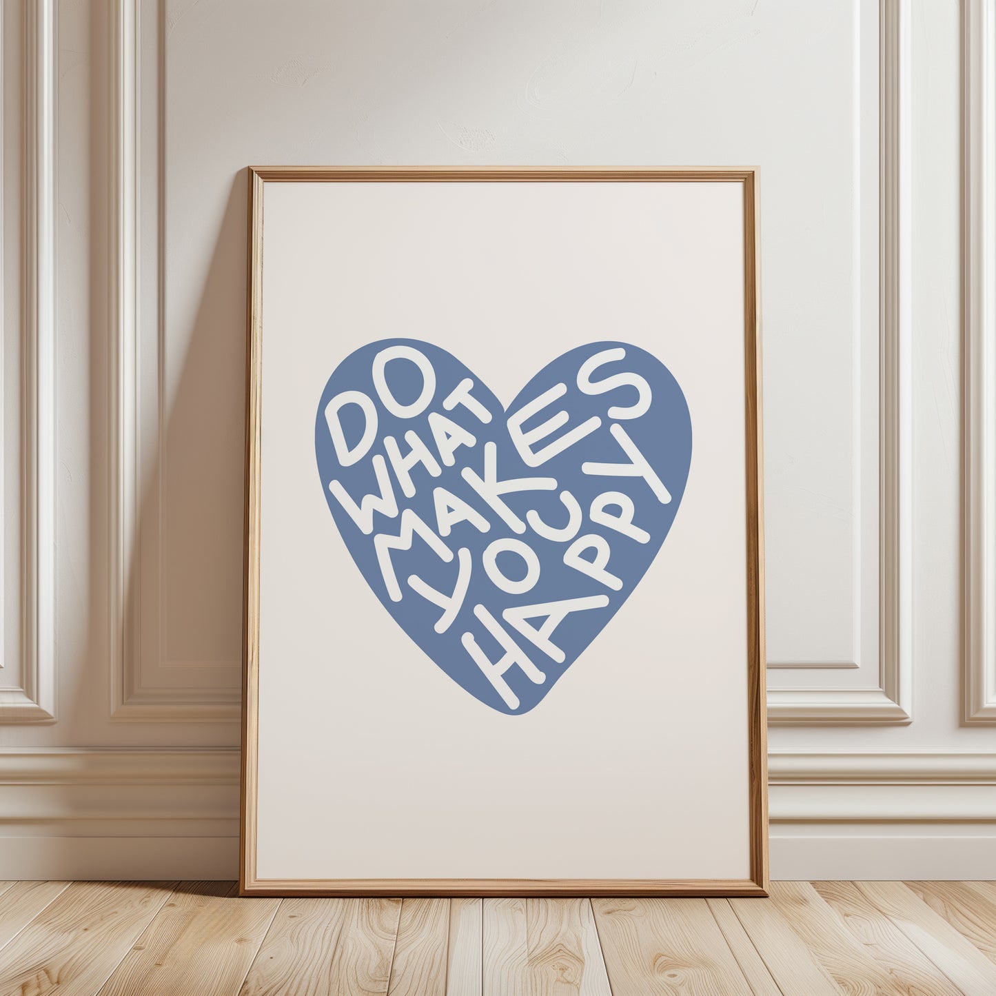 Do What Makes You Happy Light Blue Poster