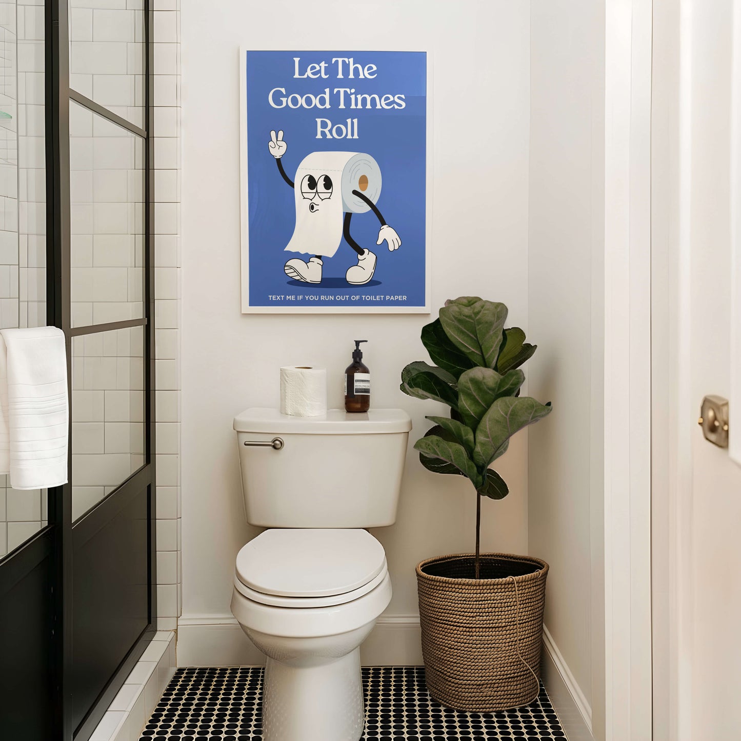 Let The Good Times Roll Bathroom Poster