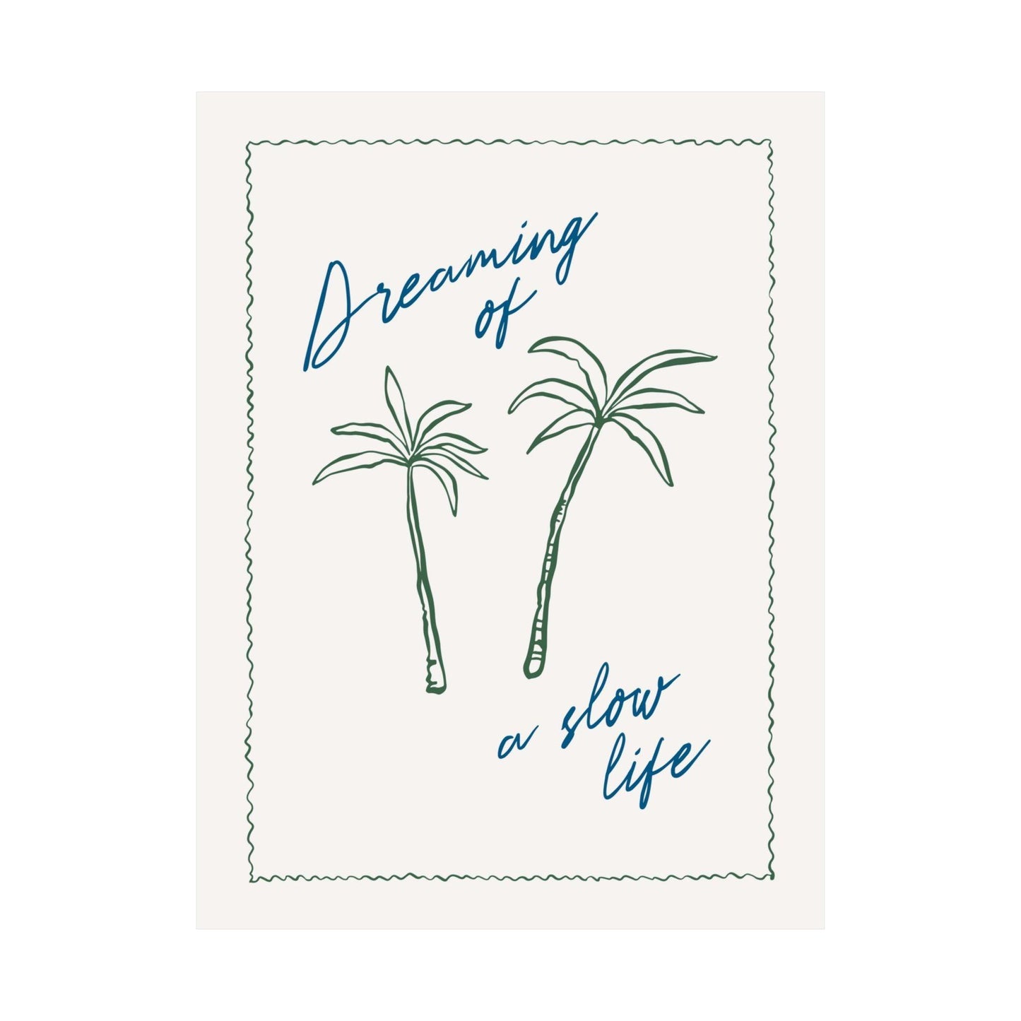 Dreaming of A Slow Life Poster