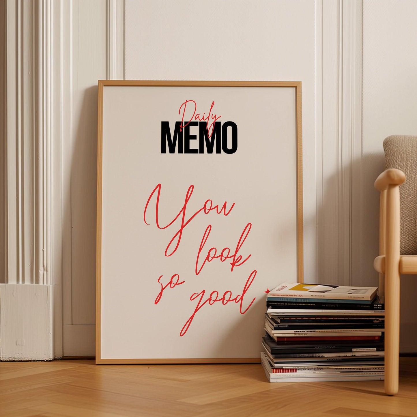 You Look So Good Memo Poster