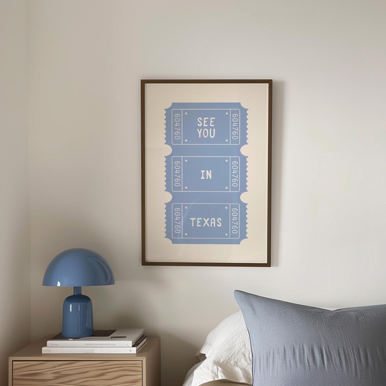 See You In Texas Ticket Poster