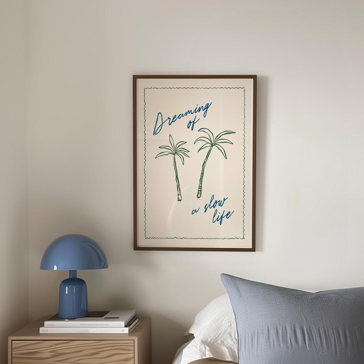 Dreaming of A Slow Life Poster