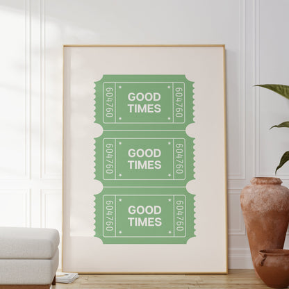 Good Times Green Ticket Poster