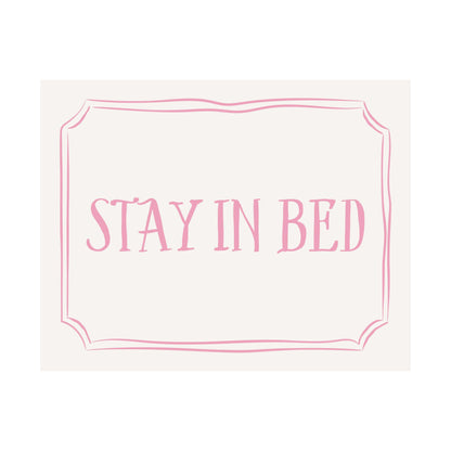 Stay in Bed Above The Bed Pink Poster