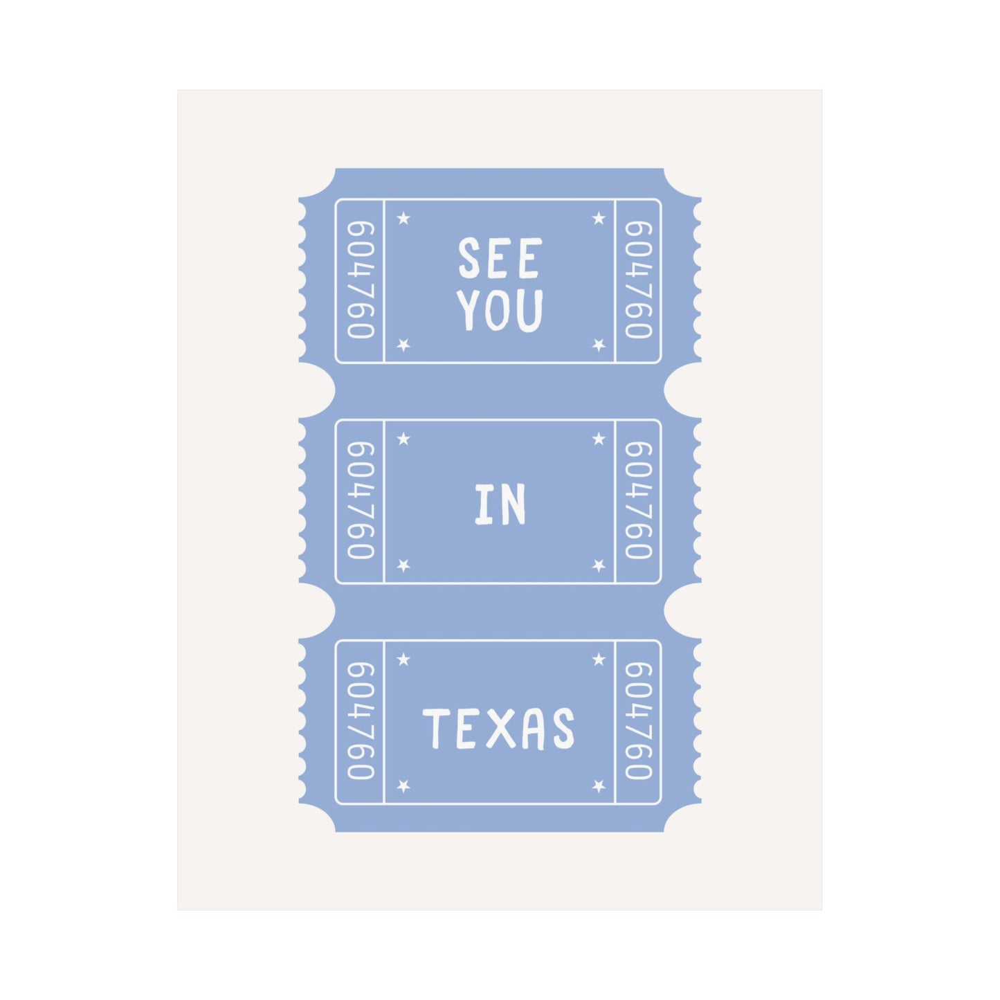 See You In Texas Ticket Poster