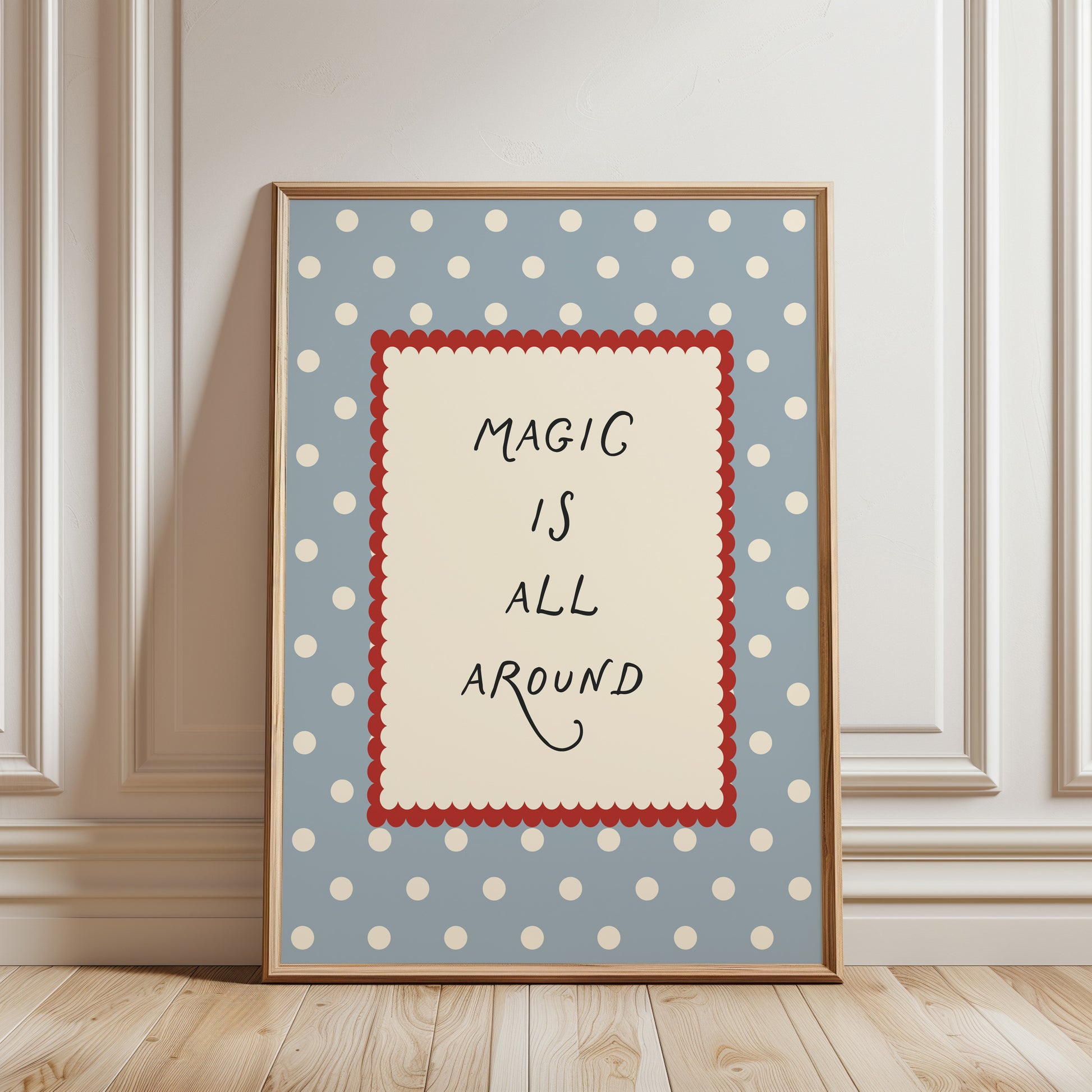 Magic Is All Around Polka Dots Poster