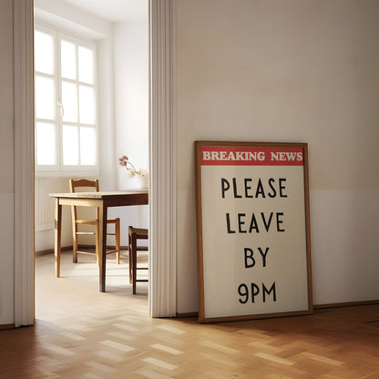 Please Leave By 9pm News Poster