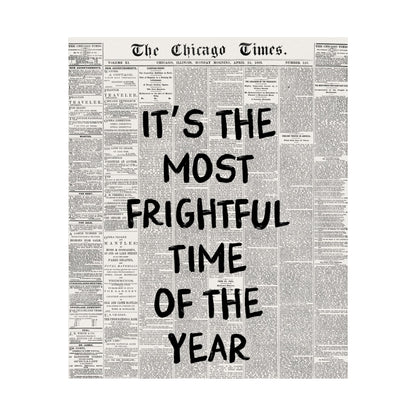 It’s the Most Frightful Time of the Year Poster
