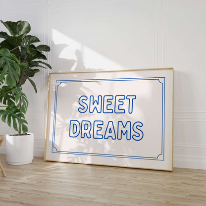 Sweet Dreams Above The Bed Poster
