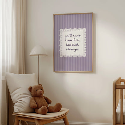 You'll Never Know Dear How Much I Love You Lace Purple Poster