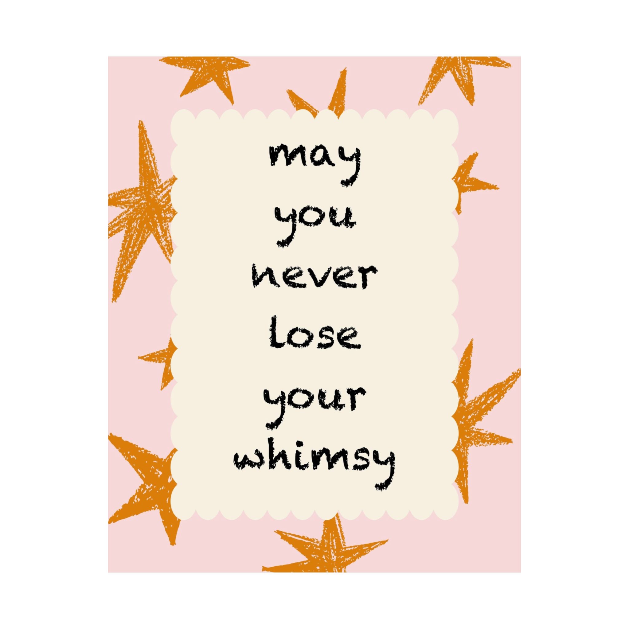May You Never Lose Your Whimsy Stary Poster