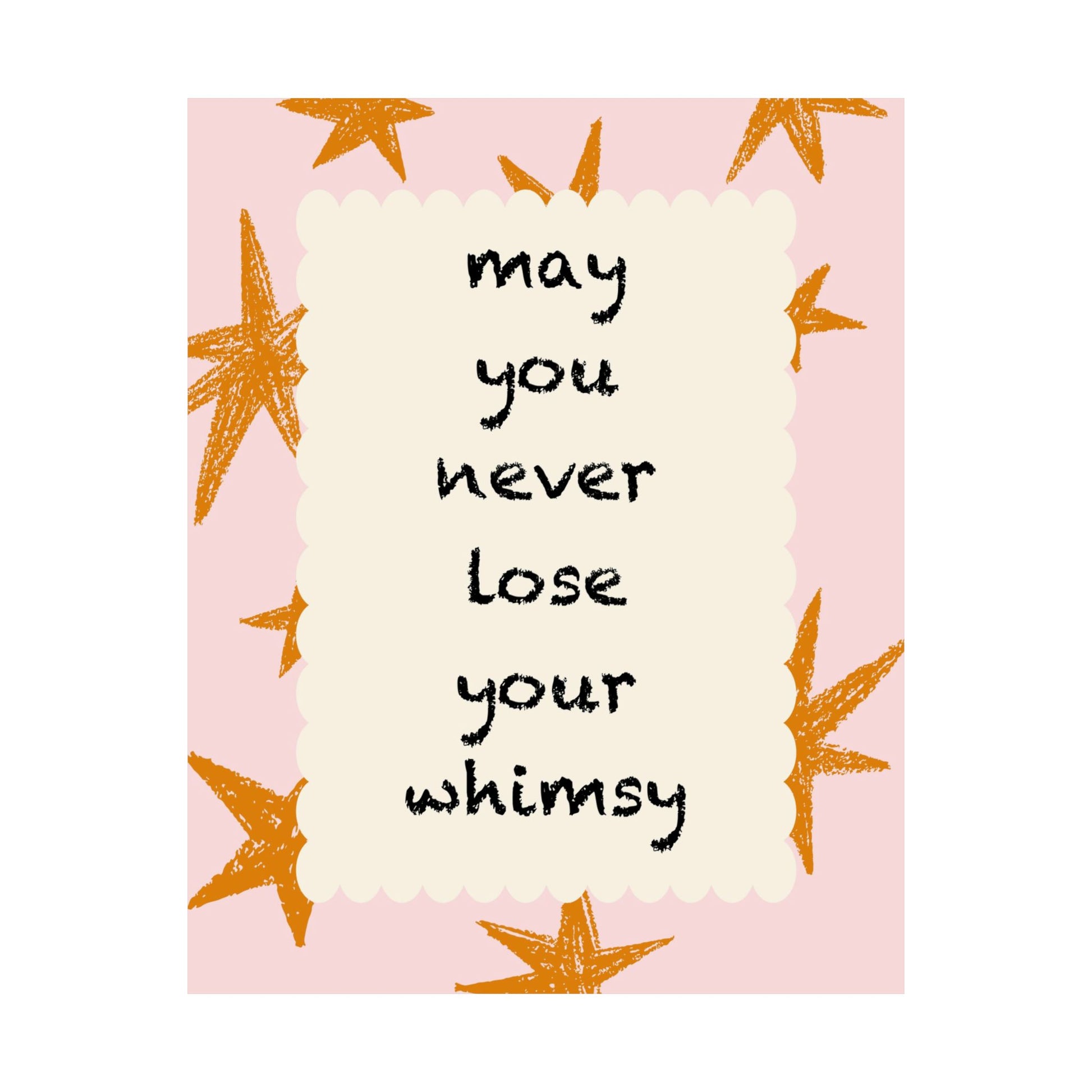 May You Never Lose Your Whimsy Stary Poster
