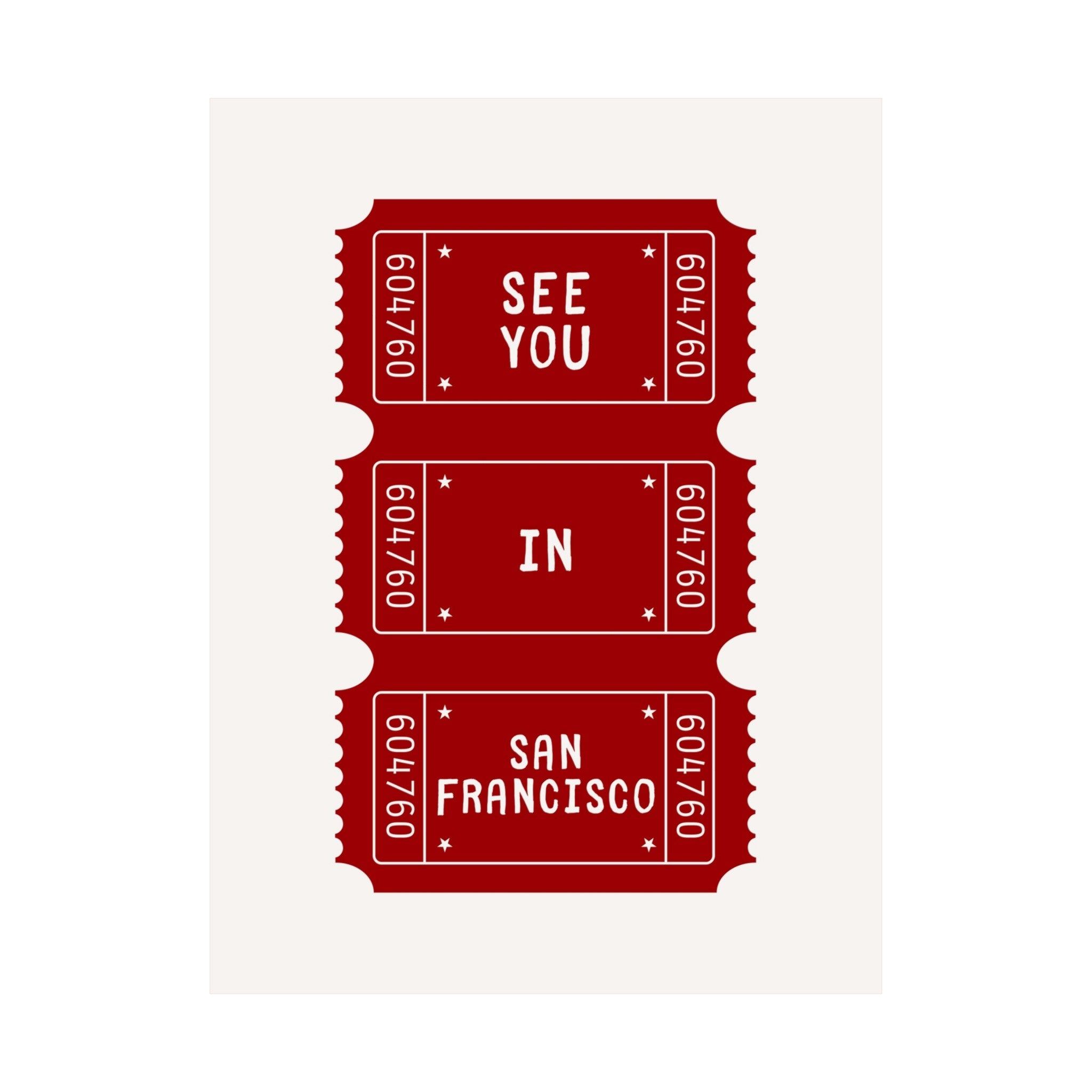 See You In San Francisco Ticket Poster