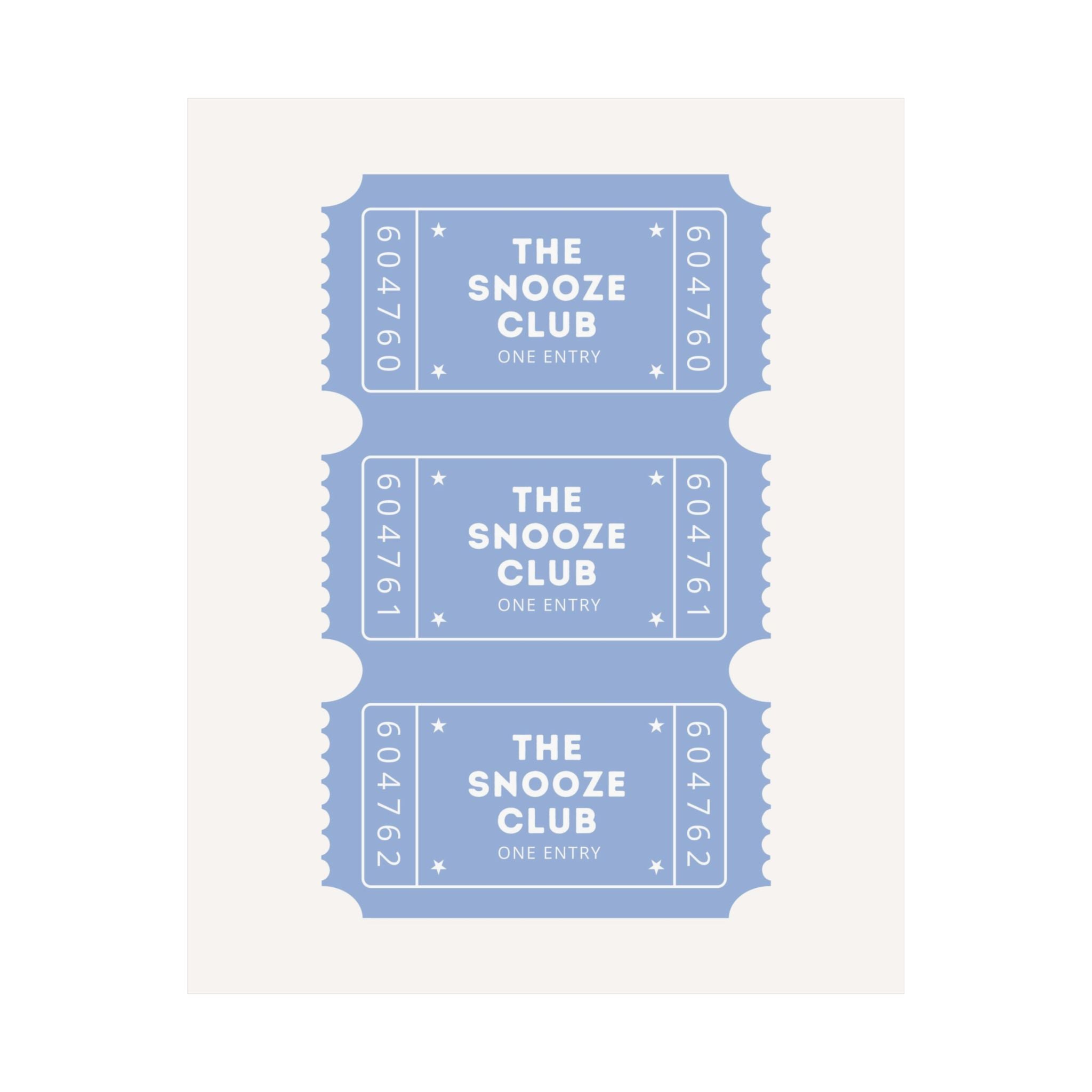 The Snooze Club Ticket Blue Poster