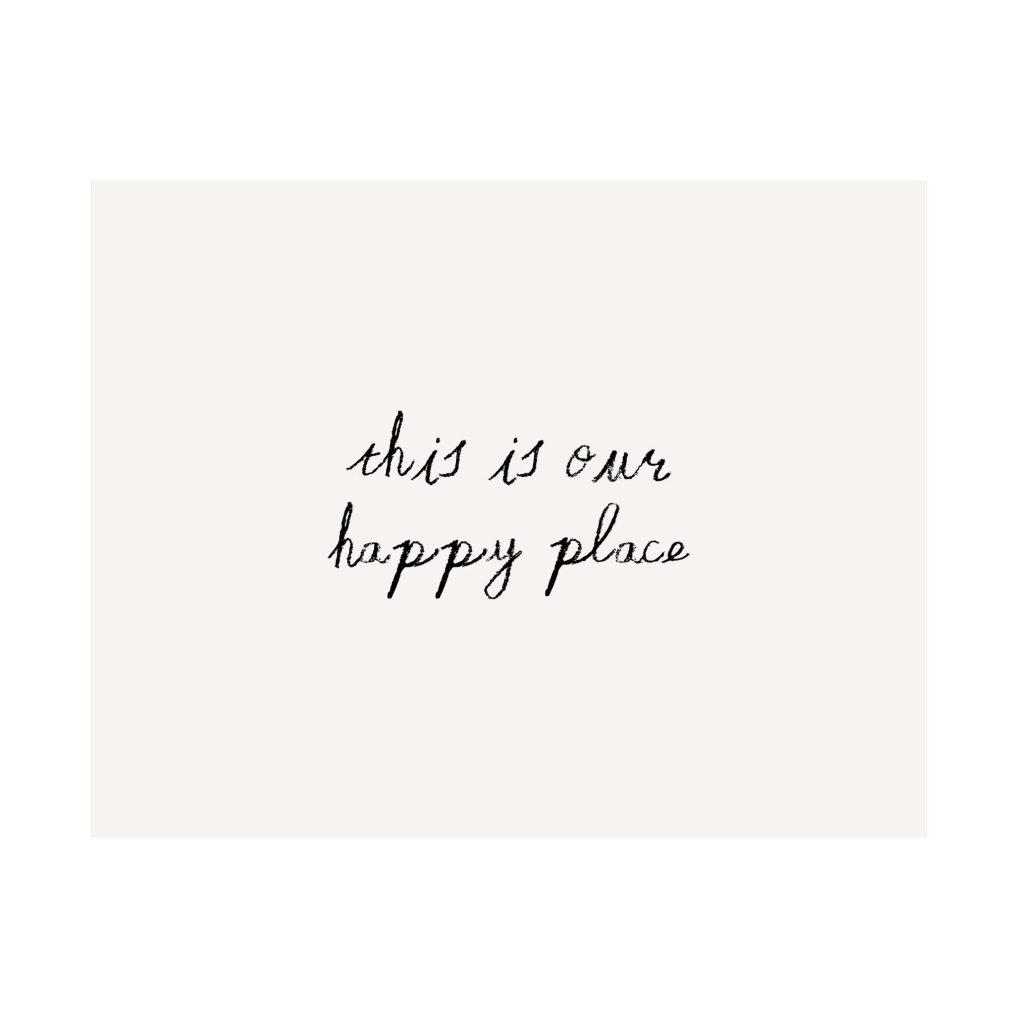 This Is Our Happy Place Minimalist Quote Poster