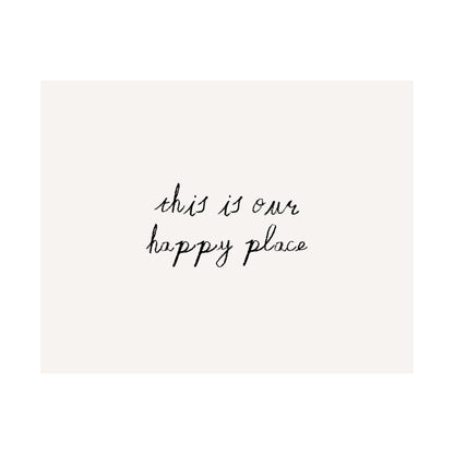 This Is Our Happy Place Minimalist Quote Poster