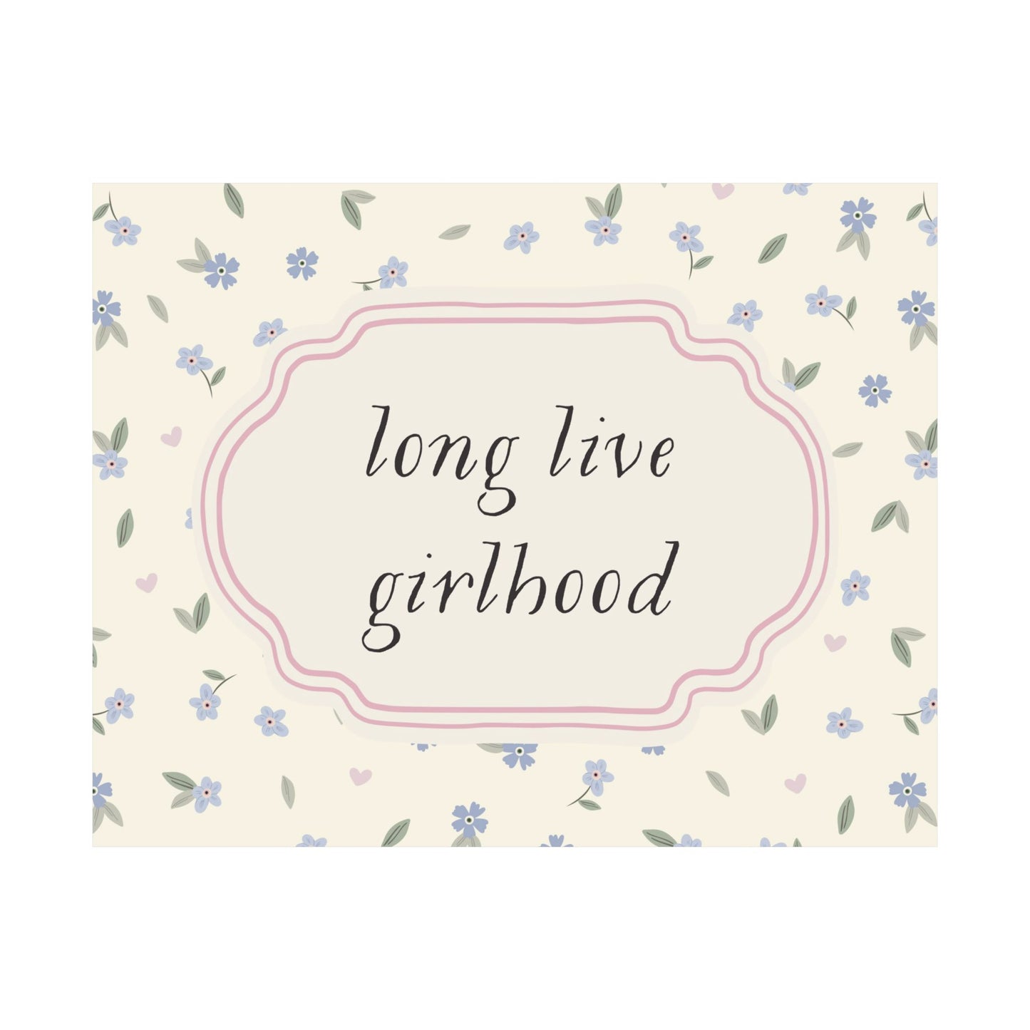 Long Live Girlhood Floral Horizontal Poster