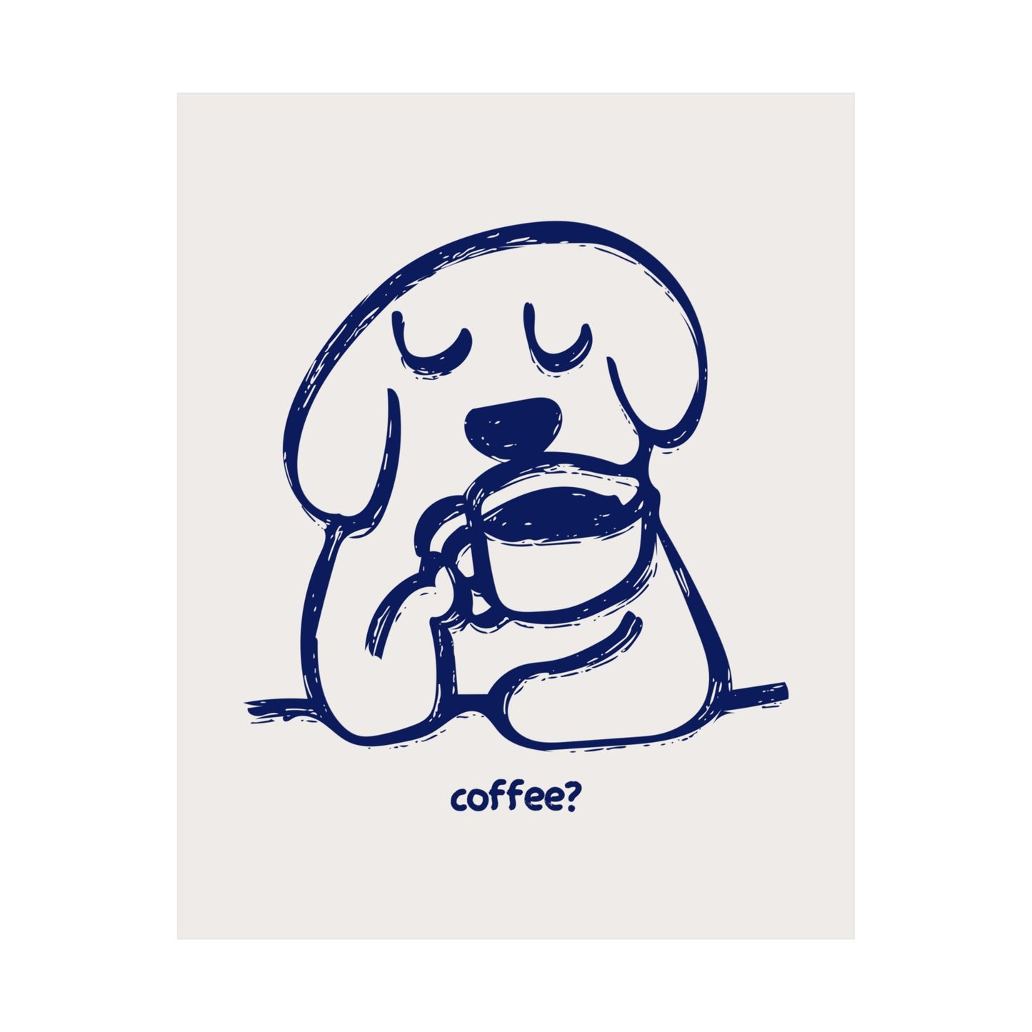 Dog Drinking Coffee Blue Poster