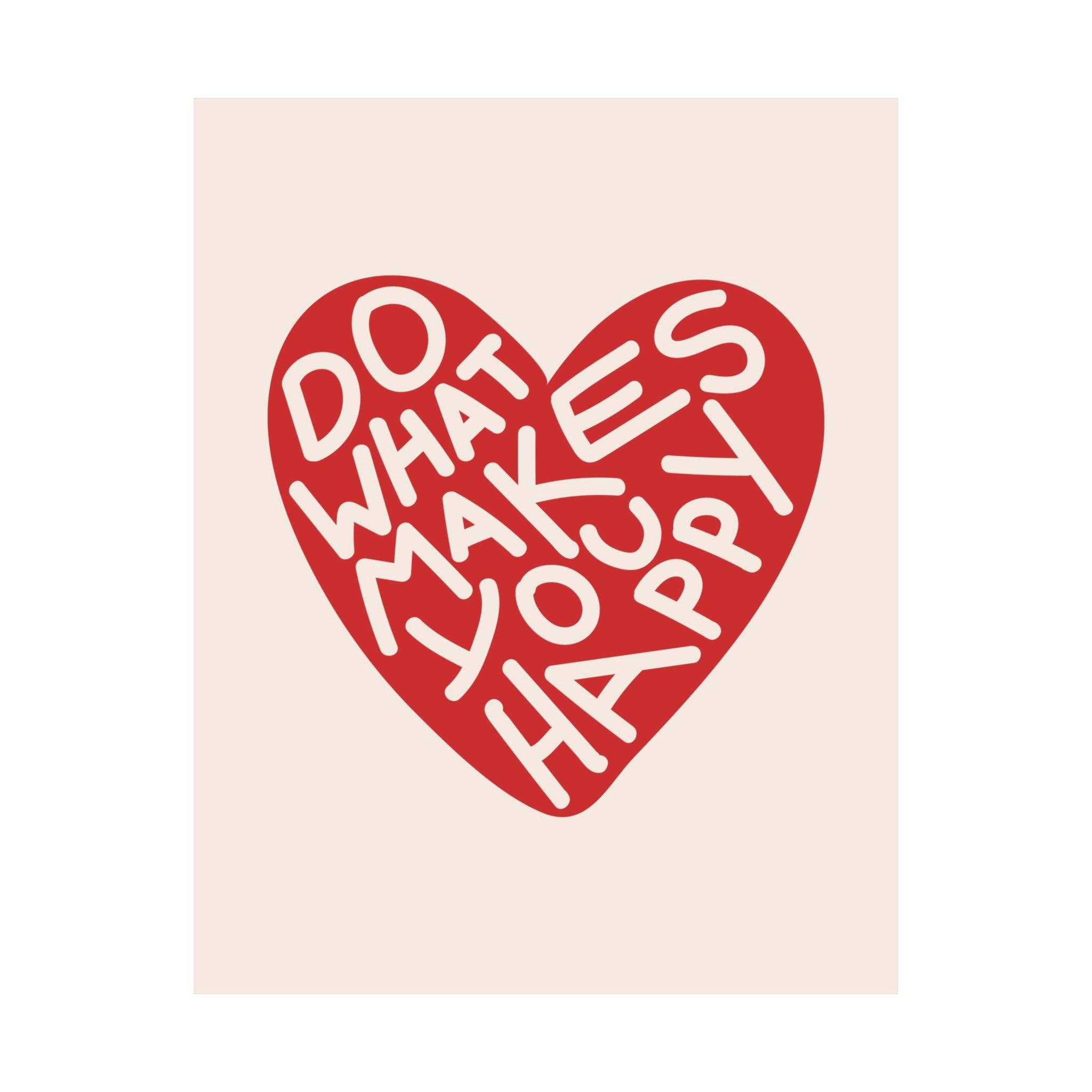 Do What Makes You Happy Red Poster