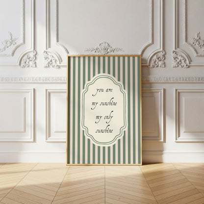 You Are My Sunshine Sage Striped Poster