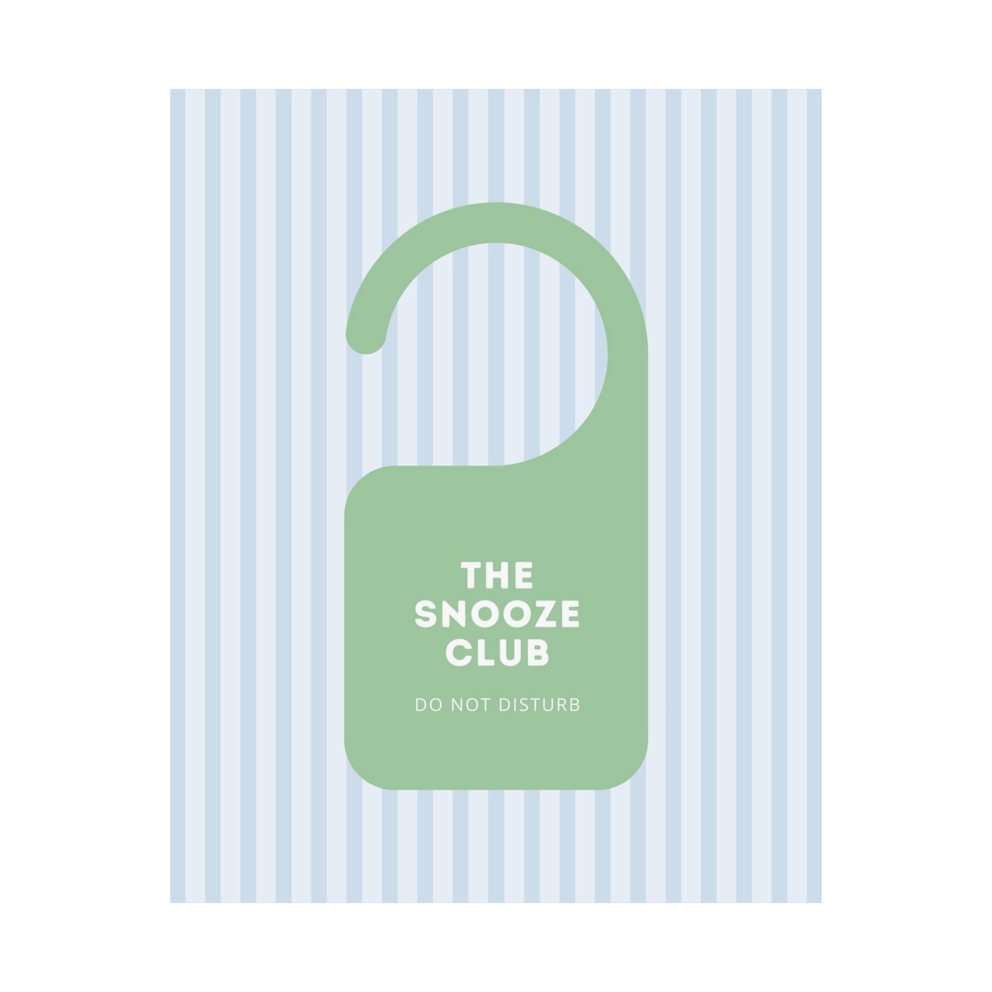 The Snooze Club Green Door Sign Poster