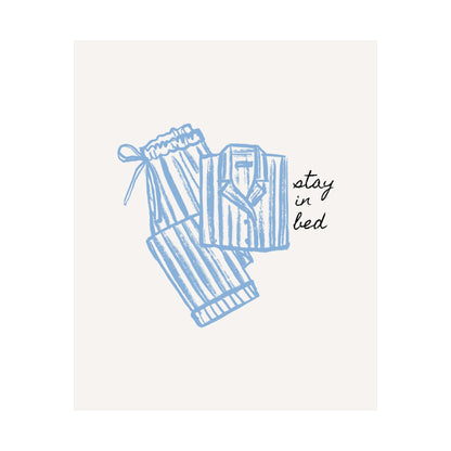 Stay in Bed Pajama Poster