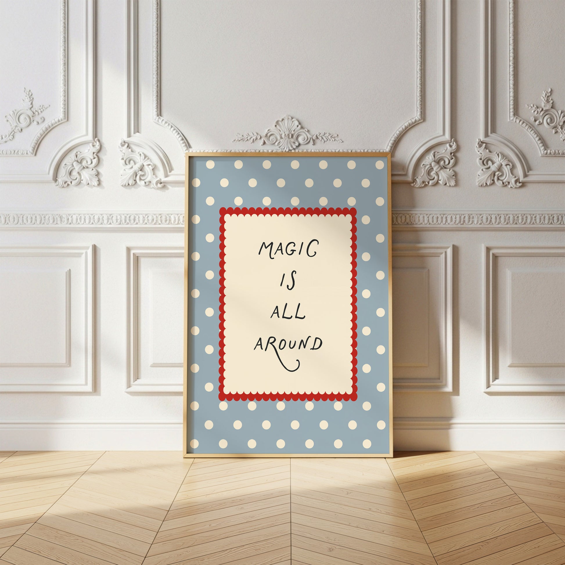 Magic Is All Around Polka Dots Poster