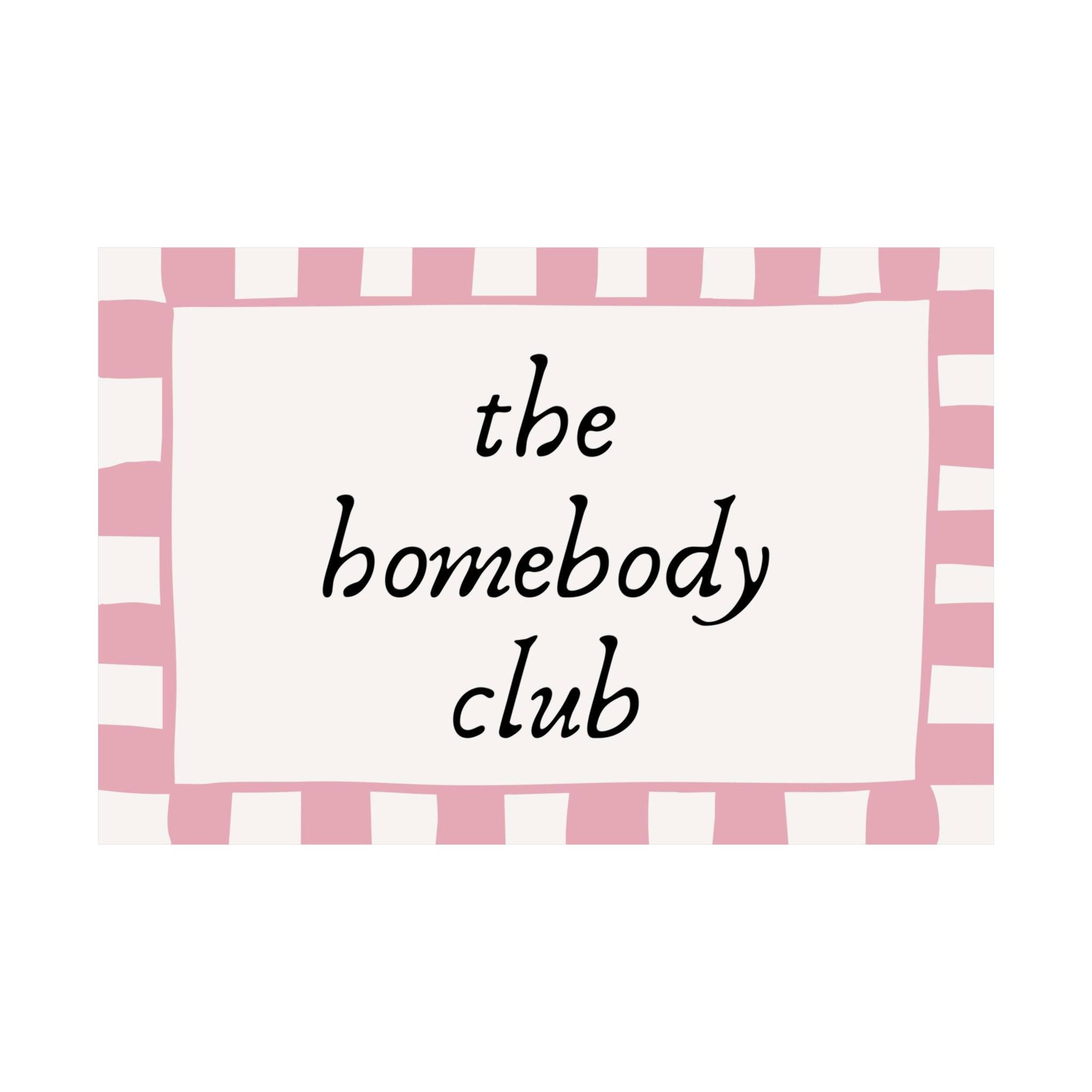 The Homebody Club Pink Poster