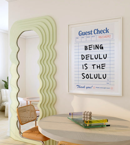 Being Delulu Is The Solulu - Guest Check Poster
