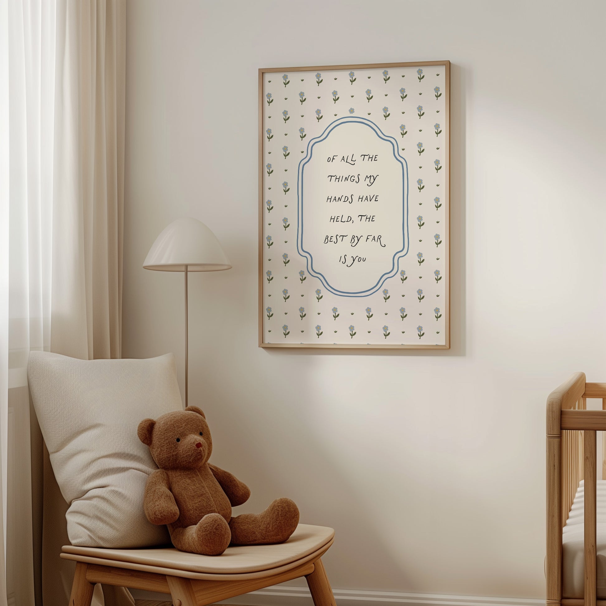 Of All the Things My Hands Have Held Nursery Poster