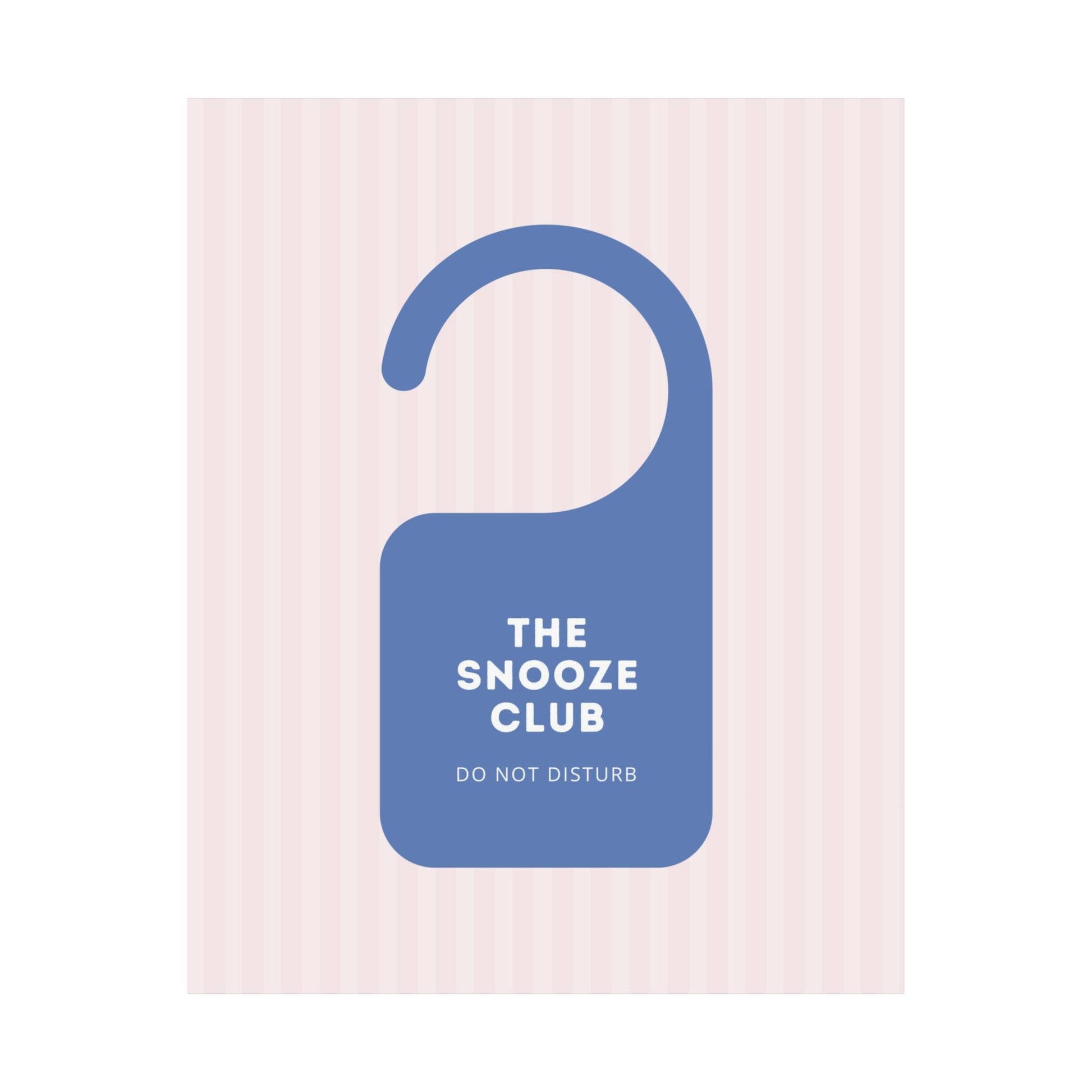 The Snooze Club Blue Door Sign Poster