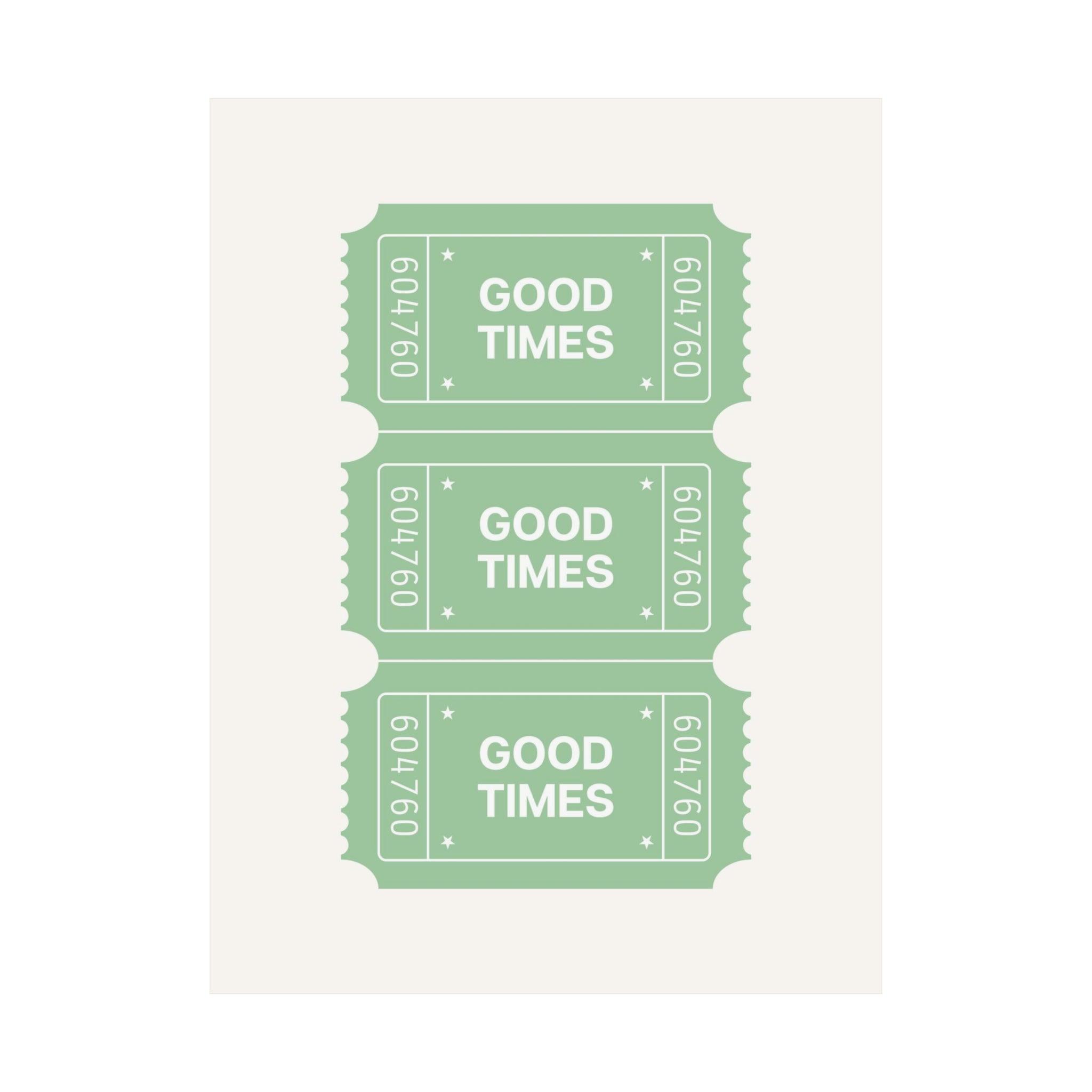 Good Times Green Ticket Poster