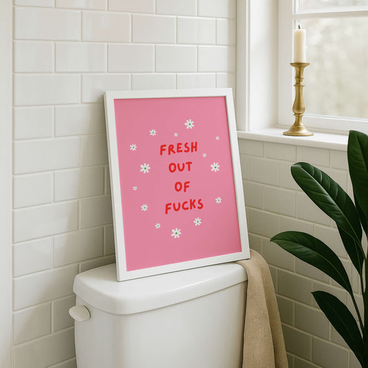 Fresh Out of F*cks Poster