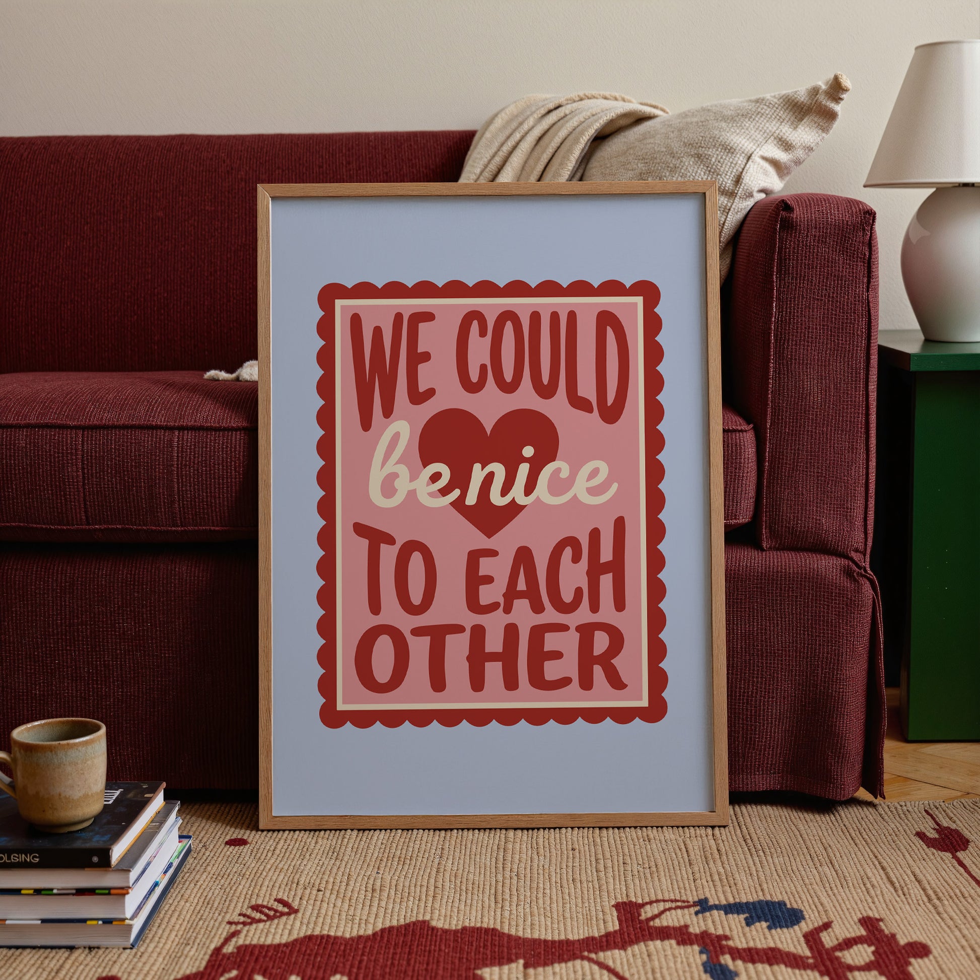 We Could Be Nice to Each Other Poster