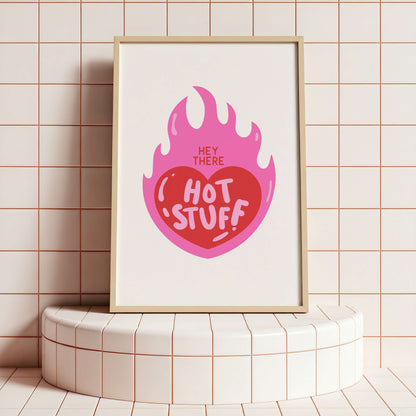 Hey There Hot Stuff Poster