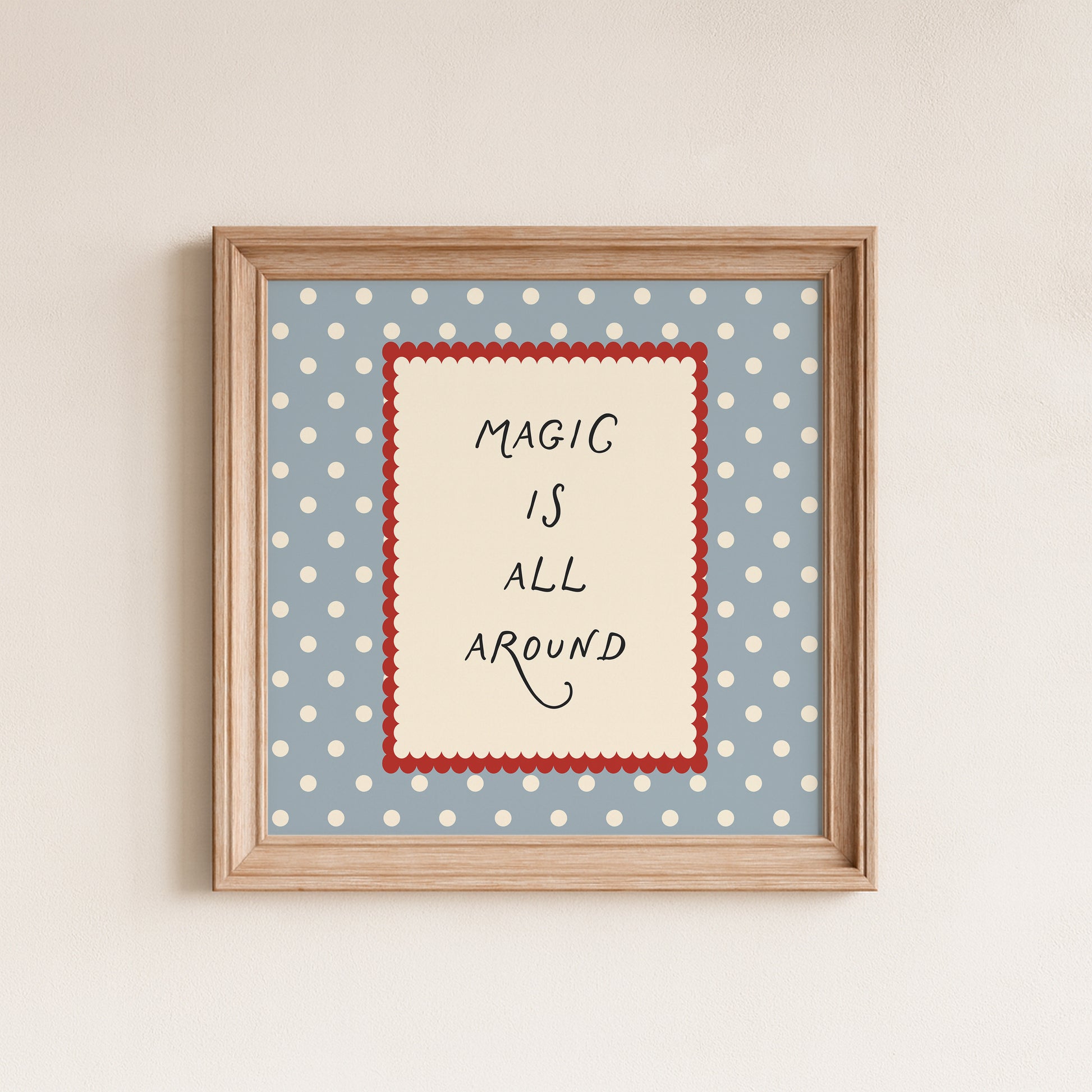 Magic Is All Around Polka Dots Poster