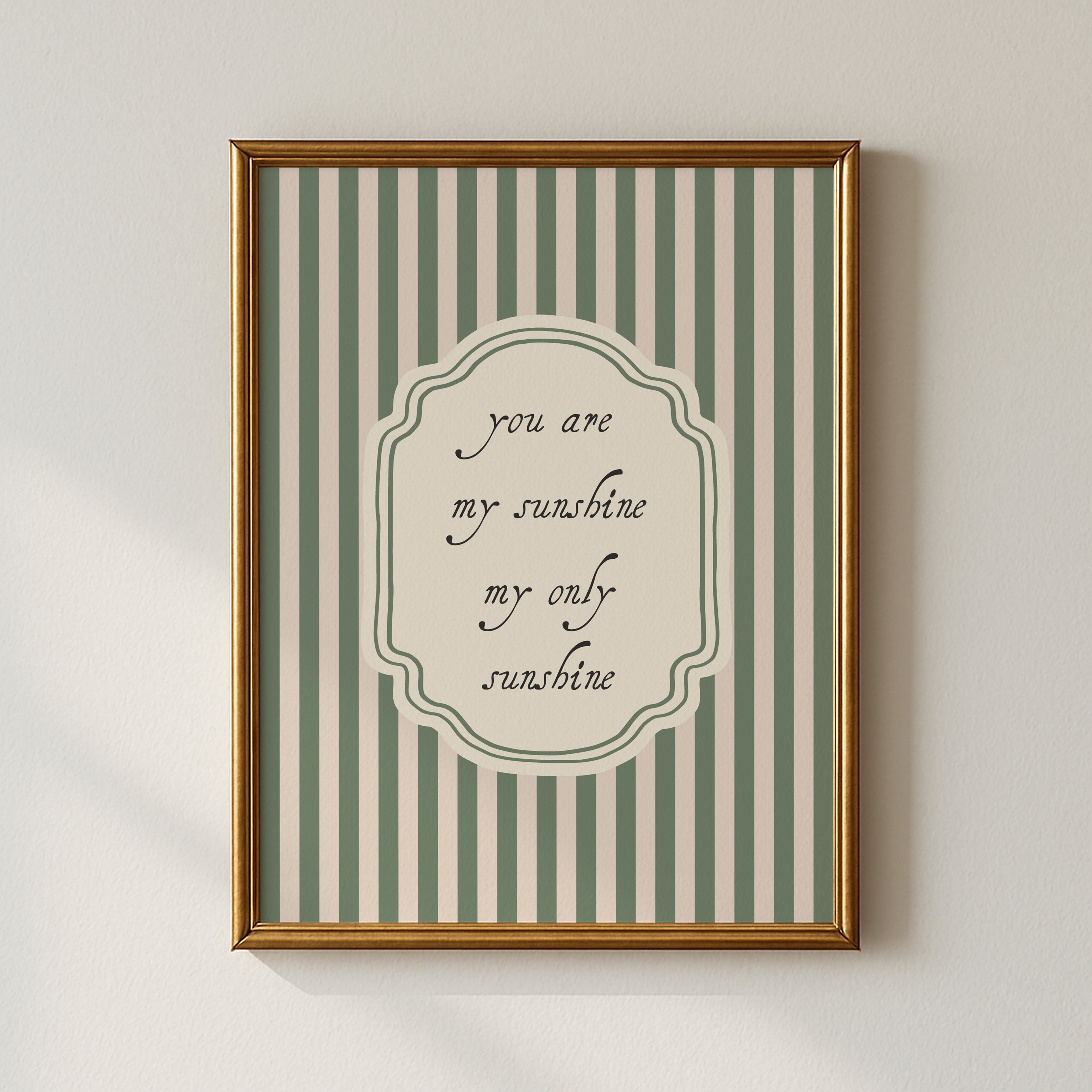 You Are My Sunshine Sage Striped Poster