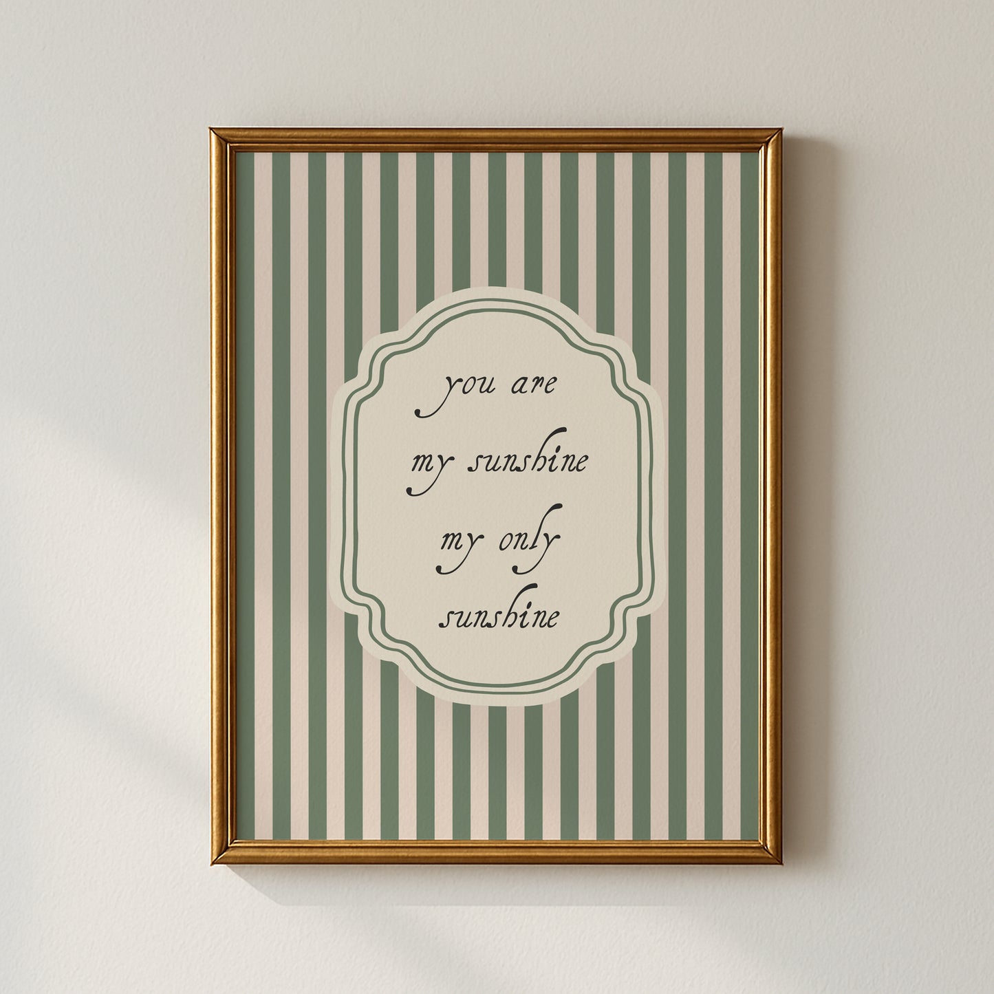You Are My Sunshine Sage Striped Poster