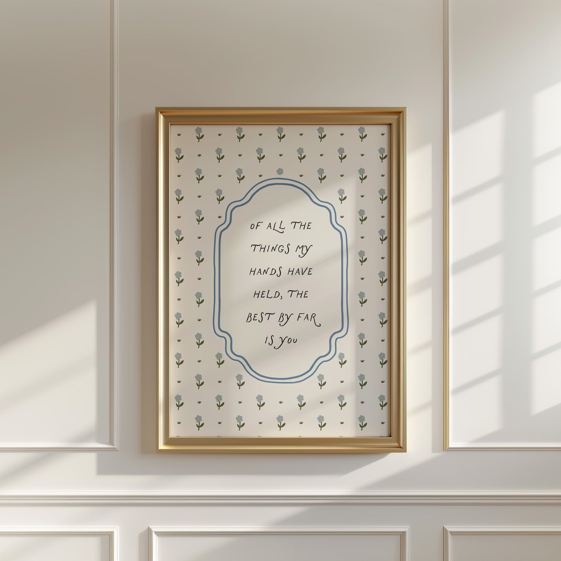 Of All the Things My Hands Have Held Nursery Poster