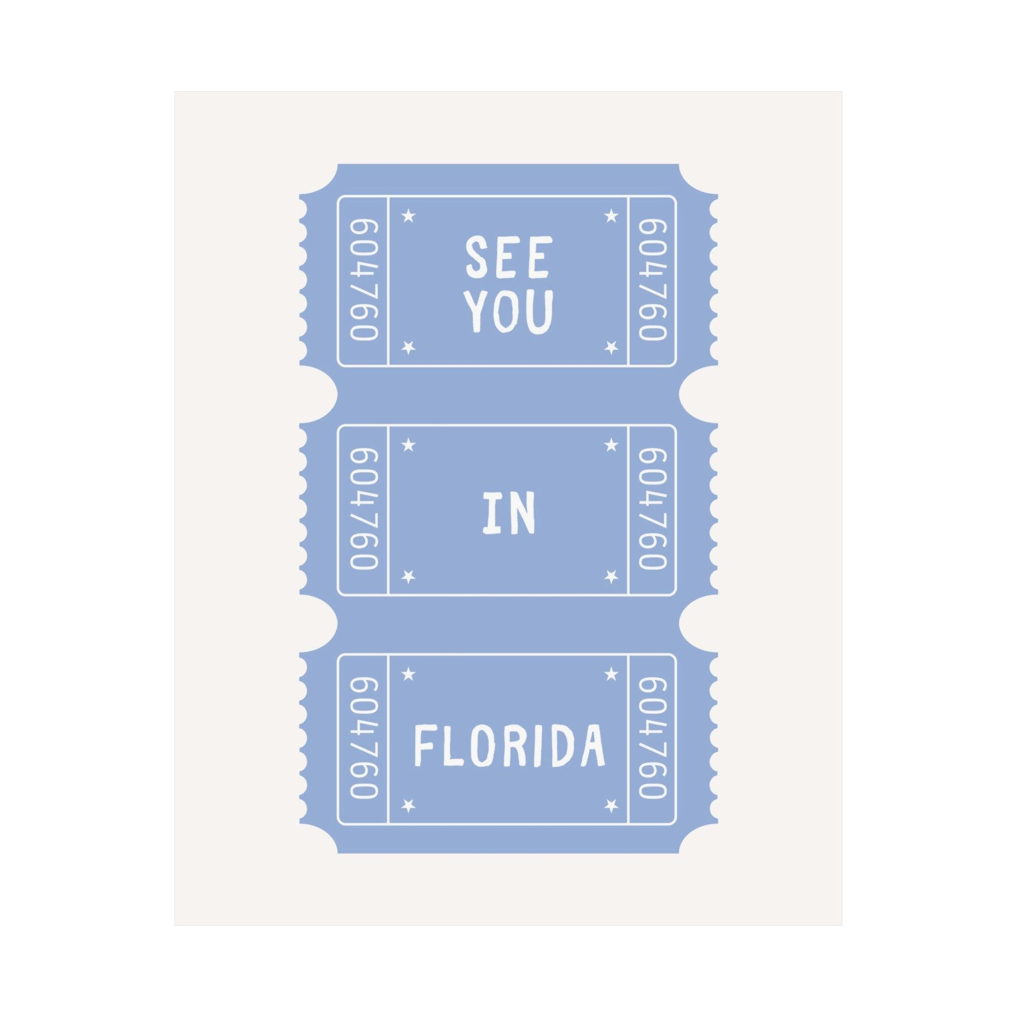 See You In Florida Ticket Poster