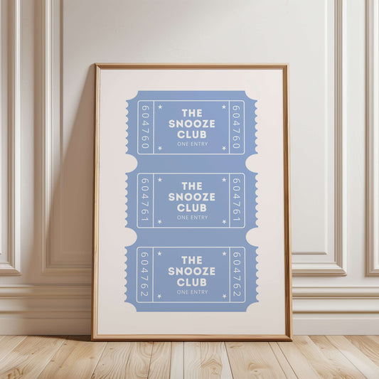 The Snooze Club Ticket Blue Poster