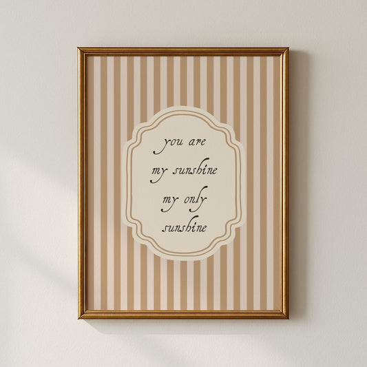 You Are My Sunshine Striped Poster