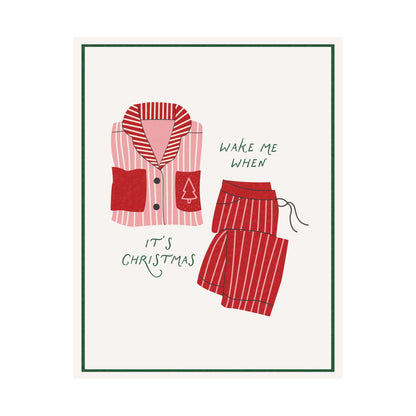 Wake Me When It’s Christmas Pajama Poster