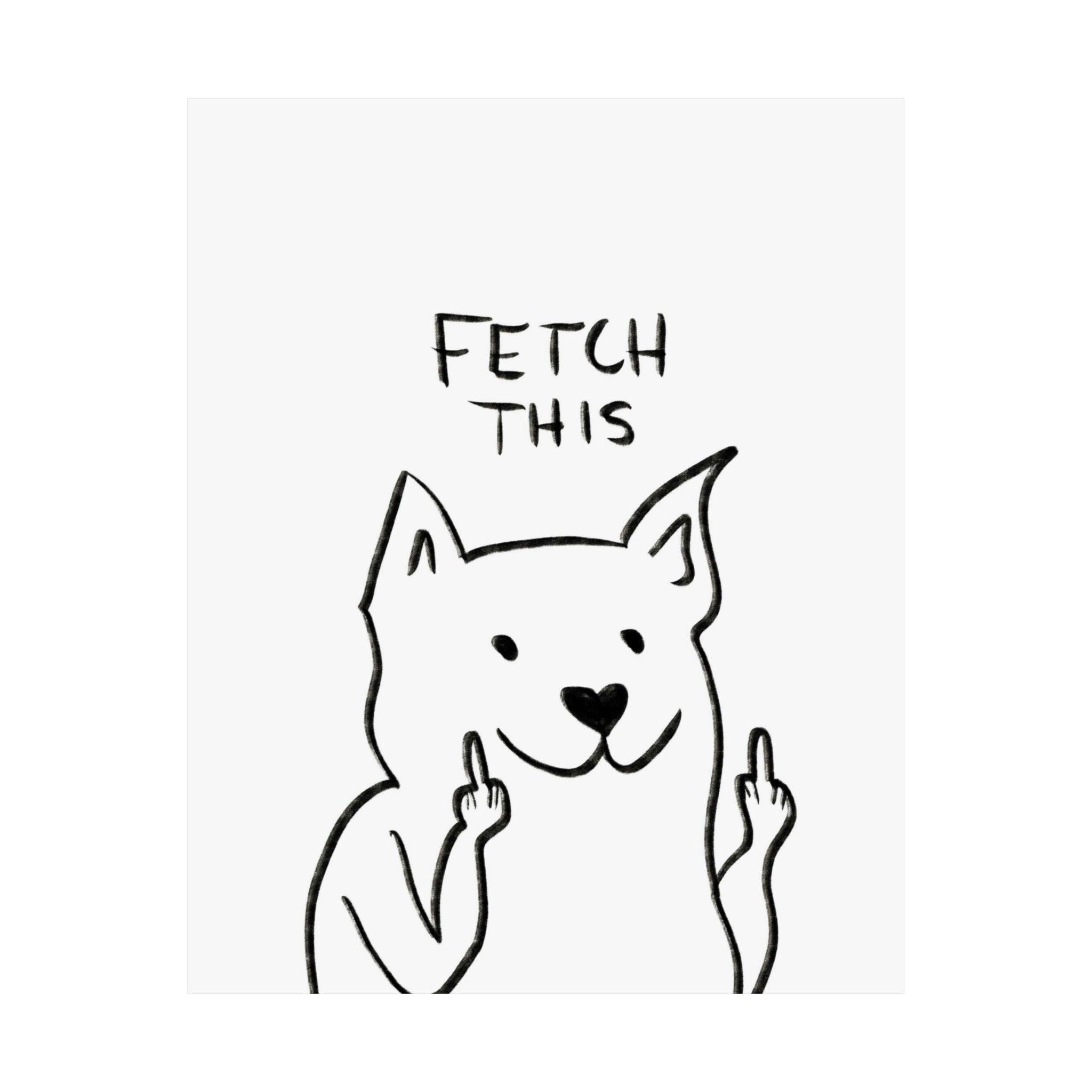 White Fetch This Poster